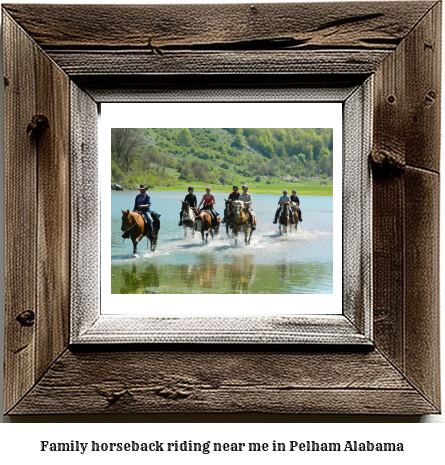 family horseback riding near me in Pelham, Alabama